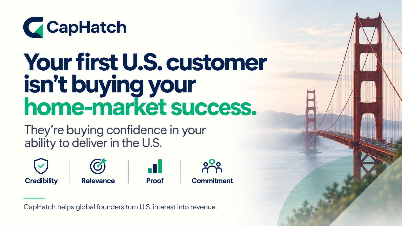 Landscape CapHatch graphic explaining four factors that influence an early U.S. buyer: credibility, relevance, proof, commitment.
